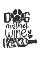 Dog mother, wine lover