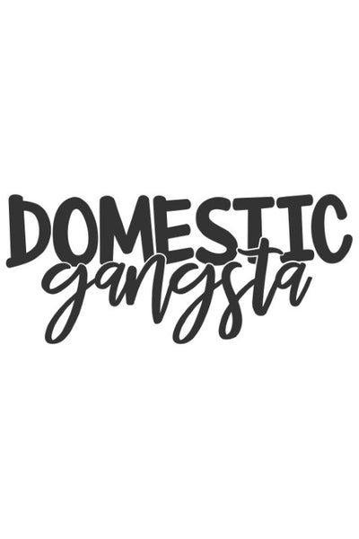 Domestic Gangsta