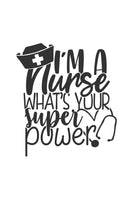 I'm a nurse, what's your superpower?