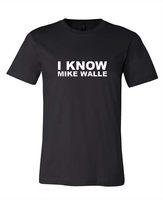 I know Mike Walle