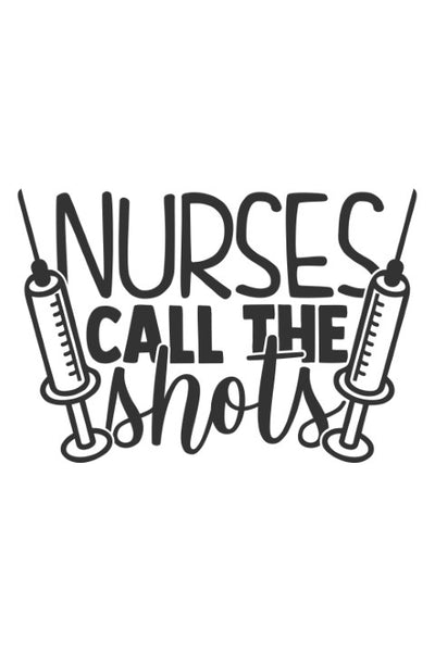 Nurses call the shots