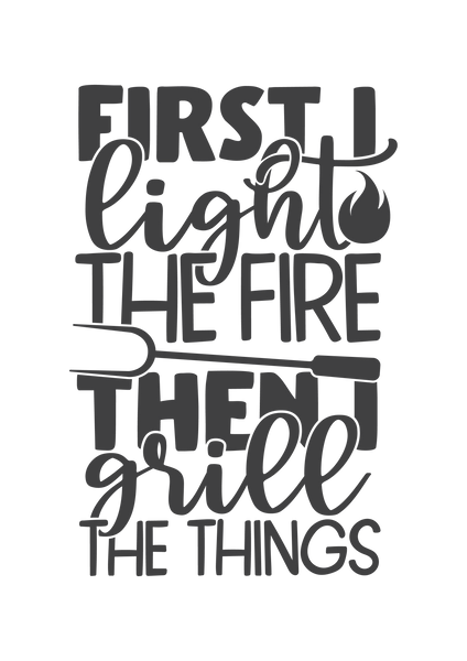 First I light the fire