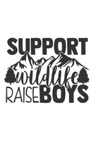 Support wildlife, raise boys