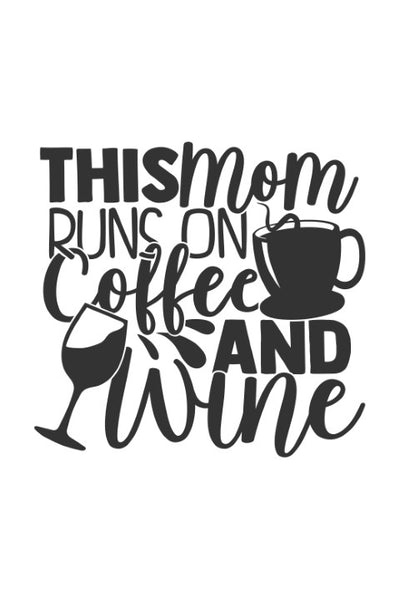 This mom runs of coffee and wine
