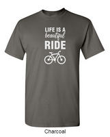 Life is a beautiful ride - Shirt