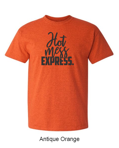 Hot Mess Express - Shirt