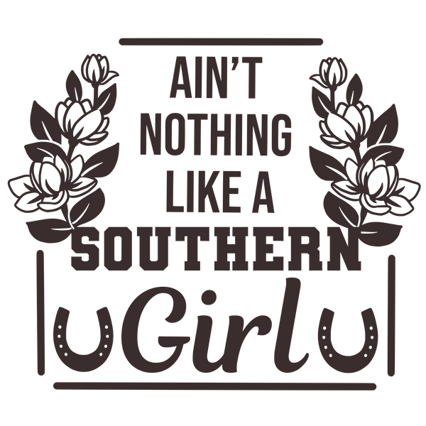 Ain't nothing like a southern girl