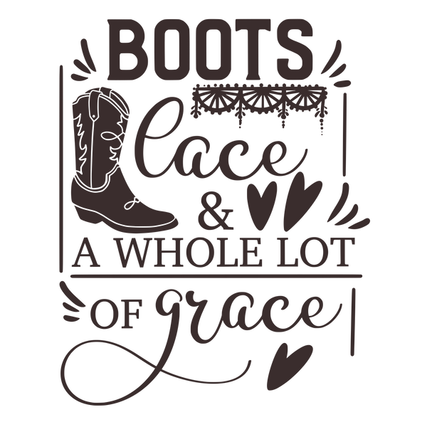 Boots, Lace, and a whole lot of grace