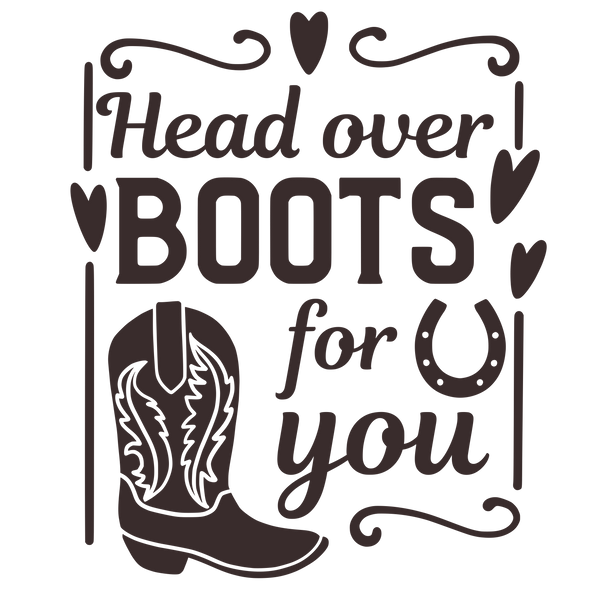 Head over boots for you