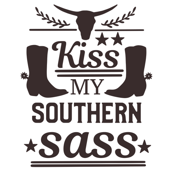 Kiss my southern sass
